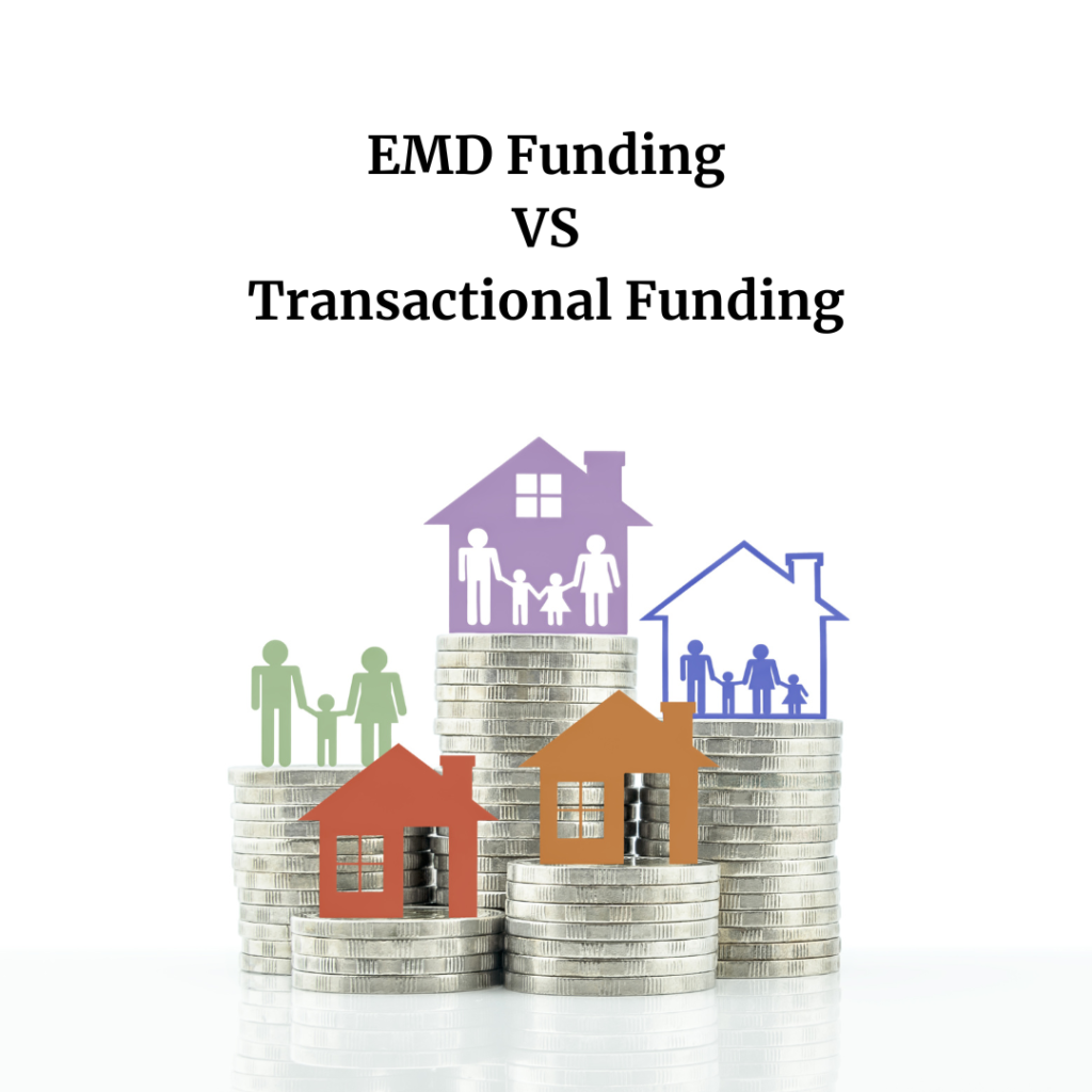 EMD Funding vs Transactional Funding